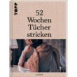 52 Wochen Tücher stricken 52 Wochen Tücher stricken von Laine Magazine