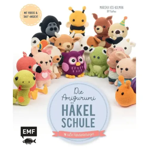 Die Amigurumi-Häkelschule von Mariska Vos-Bolman (EMF)