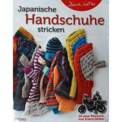 Japanische Handschuhe stricken - Bernd Kestler (Stiebner)