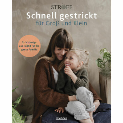 Schnell gestrickt für Groß und Klein - Sjöfn Kristjánsdóttir (Stiebner)