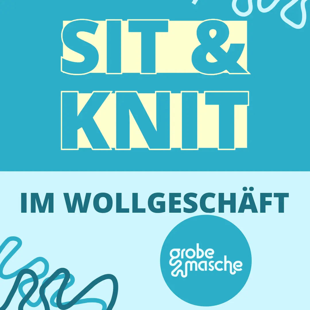 Sit Knit Grobe Masche Events bei Grobe Masche in Karlsruhe