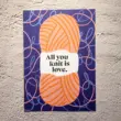 family-tree-studio-love-knitting-1 Postkarte All you knit is love von Family Tree Studio